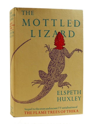 Item #187702 THE MOTTLED LIZARD. Elspeth Huxley