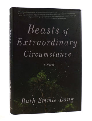 Item #187720 BEASTS OF EXTRAORDINARY CIRCUMSTANCE. Ruth Emmie Lang