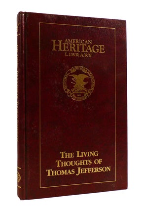 Item #187732 THE LIVING THOUGHTS OF THOMAS JEFFERSON American Heritage Library. John Dewey