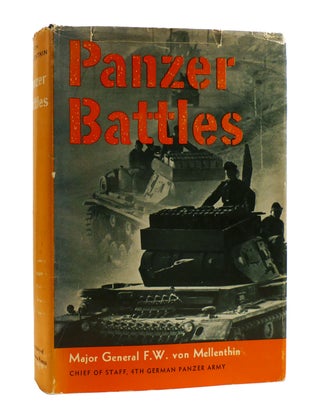 Item #187750 PANZER BATTLES A Study of the Employment of Armor in the Second World War. F. W. Von...