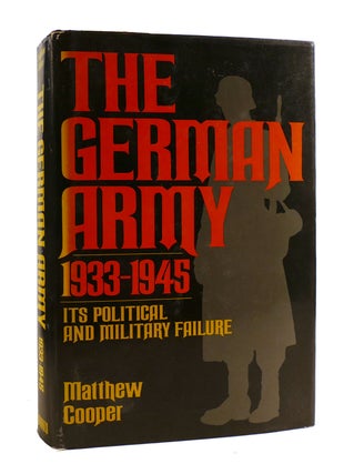THE GERMAN ARMY 1933-1945 Its Political and Military Failure