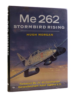 Item #187788 ME 262 Stormbird Rising. Hugh Morgan