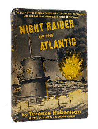 Item #187806 NIGHT RAIDER OF THE ATLANTIC Saga of the German Submarine "Golden Horseshoe" & Otto...