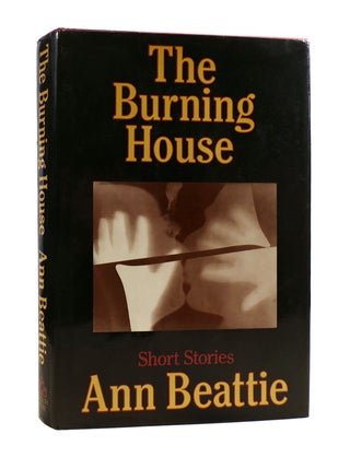 Item #187811 THE BURNING HOUSE. Ann Beattie