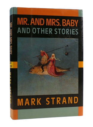 Item #187812 MR. AND MRS. BABY AND OTHER STORIES. Mark Strand