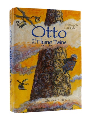 Item #187814 OTTO AND THE FLYING TWINS. Charlotte Haptie