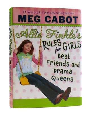 Item #187816 ALLIE FINKLE'S RULES FOR GIRLS Best Friends and Drama Queens. Meg Cabot