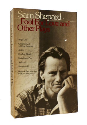 Item #187820 FOOL FOR LOVE AND OTHER PLAYS. Sam Shepard