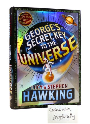 Item #187877 GEORGE'S SECRET KEY TO THE UNIVERSE Signed. Stephen Hawking Lucy Hawking