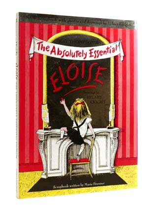 Item #187942 THE ABSOLUTELY ESSENTIAL ELOISE. Kay Thompson