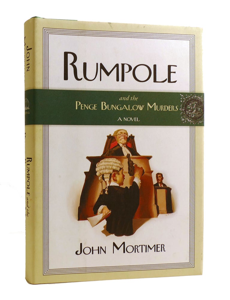RUMPOLE AND THE PENGE BUNGALOW MURDERS | John Mortimer | First American ...