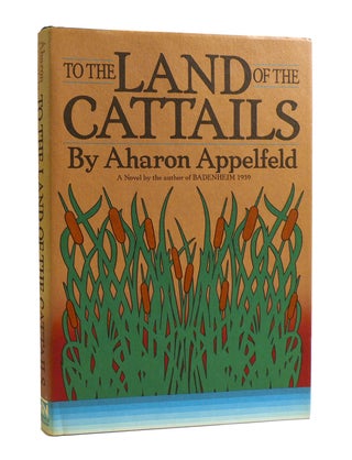 TO THE LAND OF THE CATTAILS