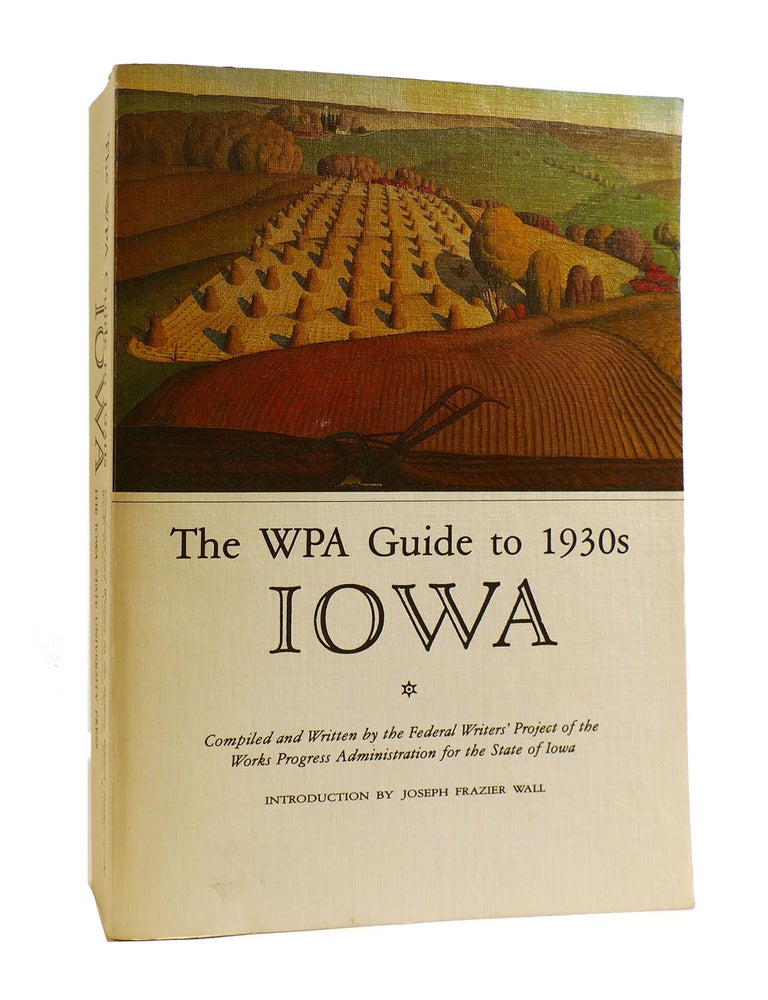 THE WPA GUIDE TO 1930S IOWA | Federal Writers' Project Of The Works ...
