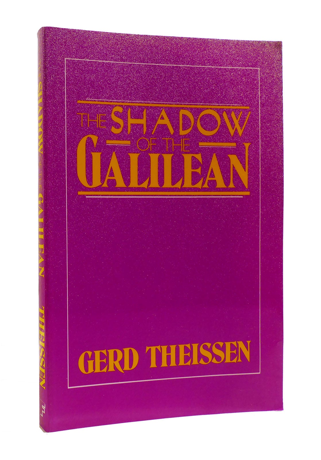 THE SHADOW OF THE GALILEAN | Gerd Theissen | First Edition; Twelfth ...