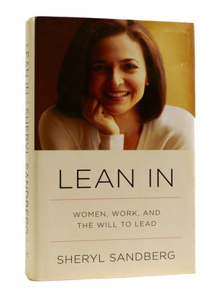 Item #188911 LEAN IN : Women, Work, and the Will to Lead. Sheryl Sandberg