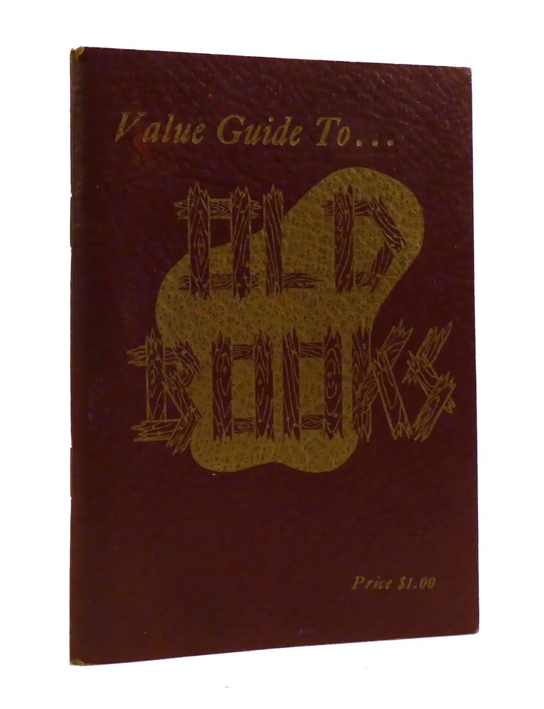 VALUE GUIDE TO OLD BOOKS Listing the Approximate Wholesale Values on ...
