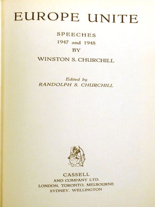 POST-WAR SPEECHES Sinews of Peace, Europe Unite, in the Balance, Stemming the Tide, the Unwritten Alliance