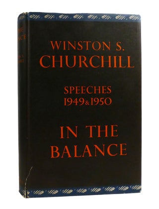 POST-WAR SPEECHES; Sinews of Peace, Europe Unite, in the Balance, Stemming the Tide, the Unwritten Alliance