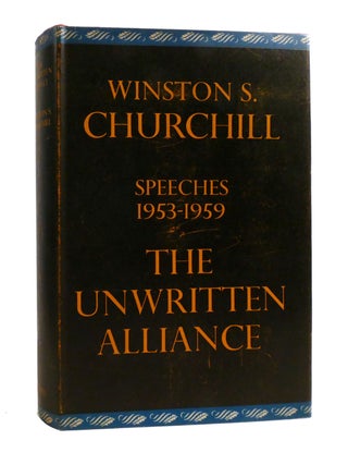 POST-WAR SPEECHES; Sinews of Peace, Europe Unite, in the Balance, Stemming the Tide, the Unwritten Alliance