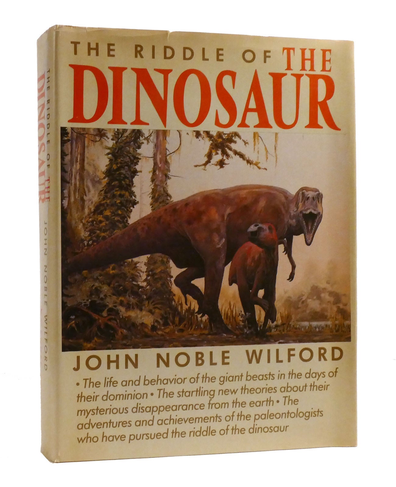 THE RIDDLE OF THE DINOSAUR | John Noble Wilford