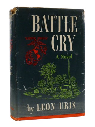 Item #190152 BATTLE CRY Signed. Leon Uris