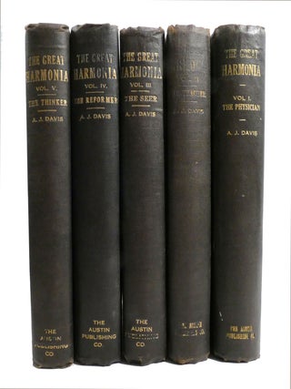 THE GREAT HARMONIA 5 VOLUME SET; A Revelation of the Seven Mental States, and of the Laws and Effects of Man's Relations to the Spiritual Universe