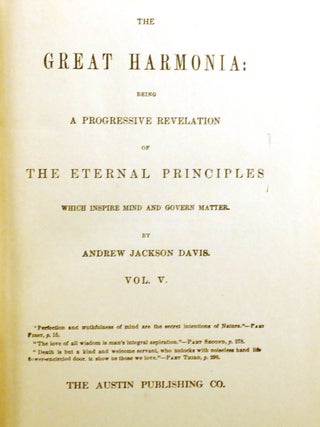 THE GREAT HARMONIA 5 VOLUME SET; A Revelation of the Seven Mental States, and of the Laws and Effects of Man's Relations to the Spiritual Universe
