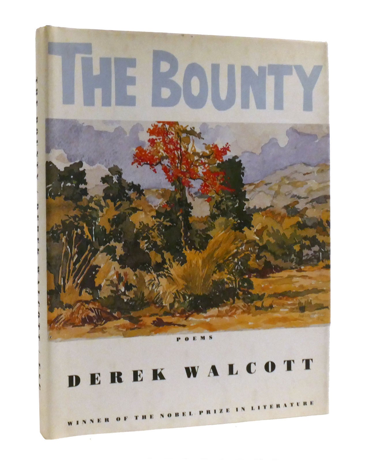 THE BOUNTY Poems | Derek Walcott | First American Edition; First Printing