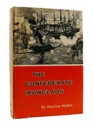 THE CONFEDERATE IRONCLADS. Maurice Melton.