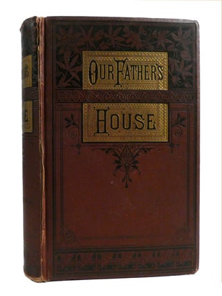 Item #191253 OUR FATHER'S HOUSE,; Or the Unwritten Word. Daniel March
