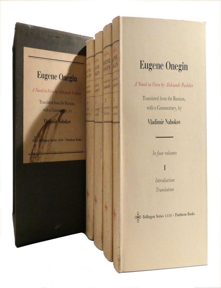 Item #191283 EUGENE ONEGIN IN 4 VOLUMES; A Novel in Verse Translated from the Russian, with a Commentary, by Vladimir Nabokov. Vladimir Nabokov Aleksander Pushkin.