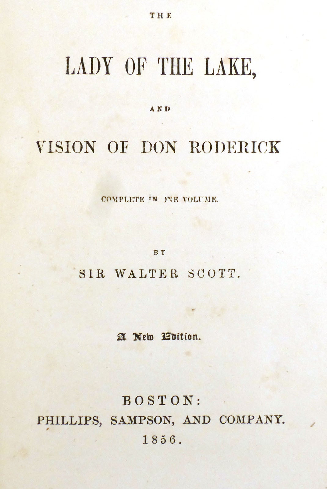 The Complete Roderick THE LADY OF THE LAKE AND VISION OF DON RODERICK; Complete in One Volume ...