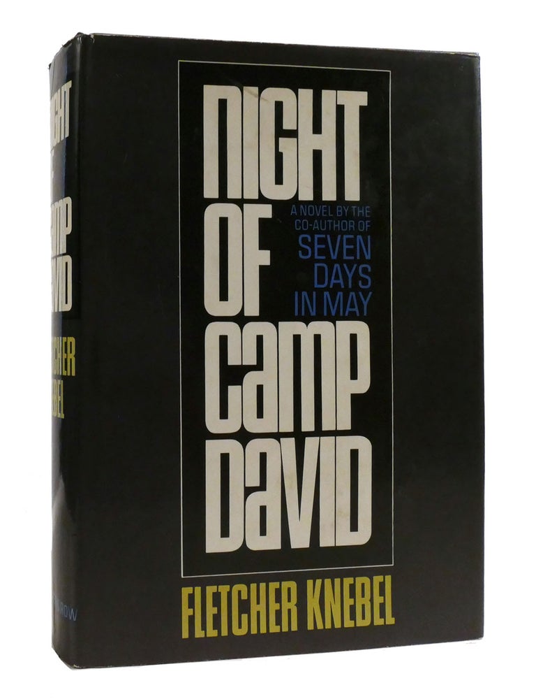 Item #191716 NIGHT OF CAMP DAVID. Fletcher Knebel.