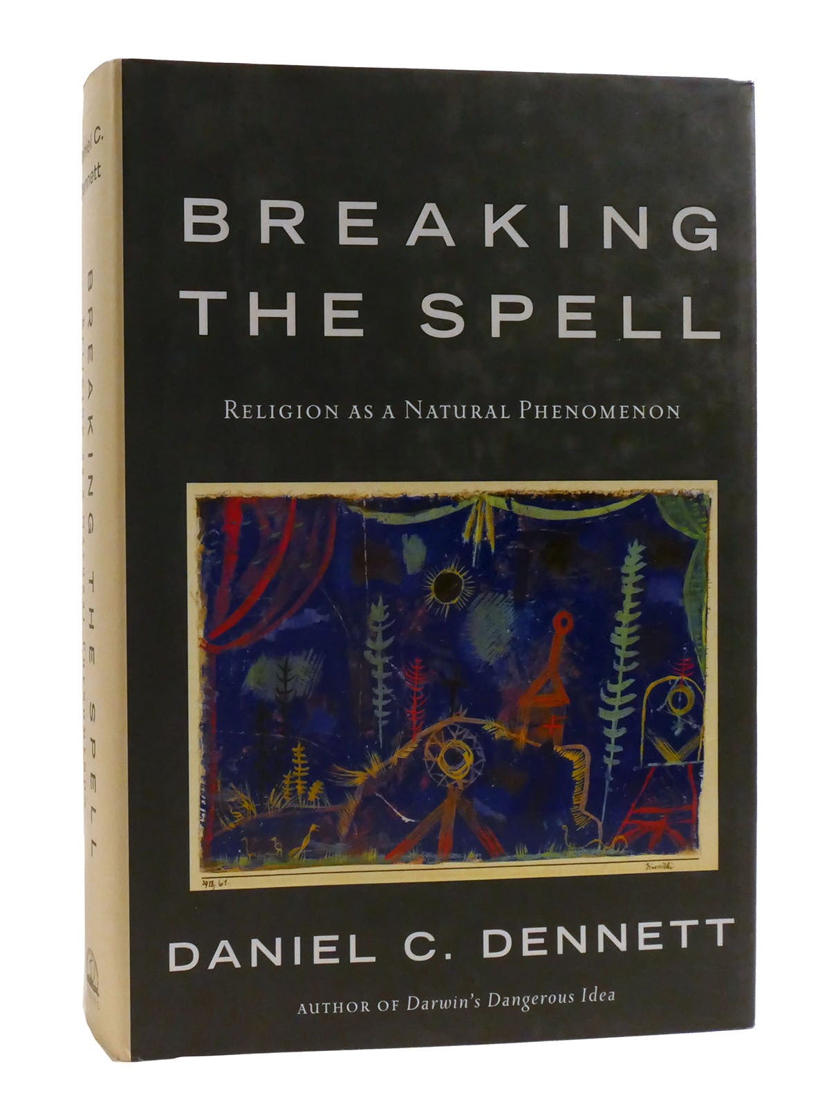 BREAKING THE SPELL; Religion As a Natural Phenomenon | Daniel C