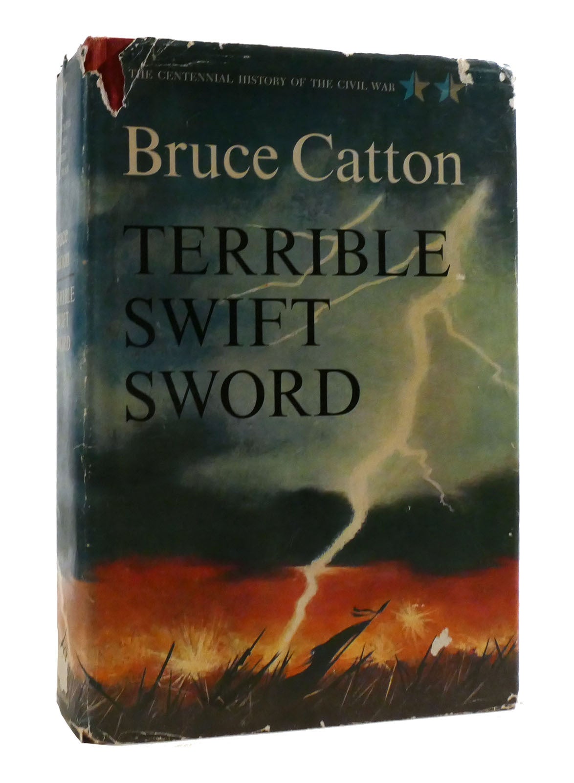 Bruce Li Caton TERRIBLE SWIFT SWORD; The Centennial History of the Civil War Vol. II ...