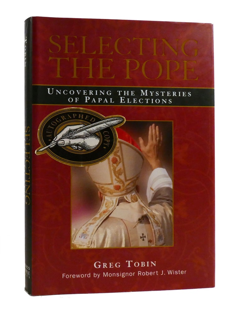 SELECTING THE POPE Uncovering the Mysteries of Papal Elections | Greg ...