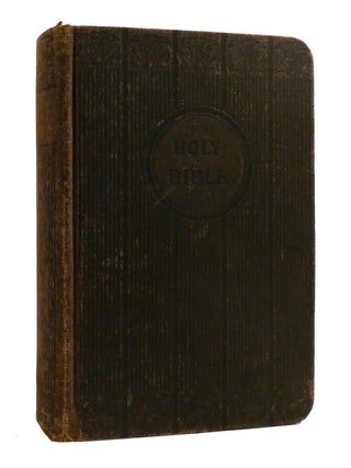 THE HOLY BIBLE CONTAINING THE OLD AND NEW TESTAMENTS. American Bible Society.