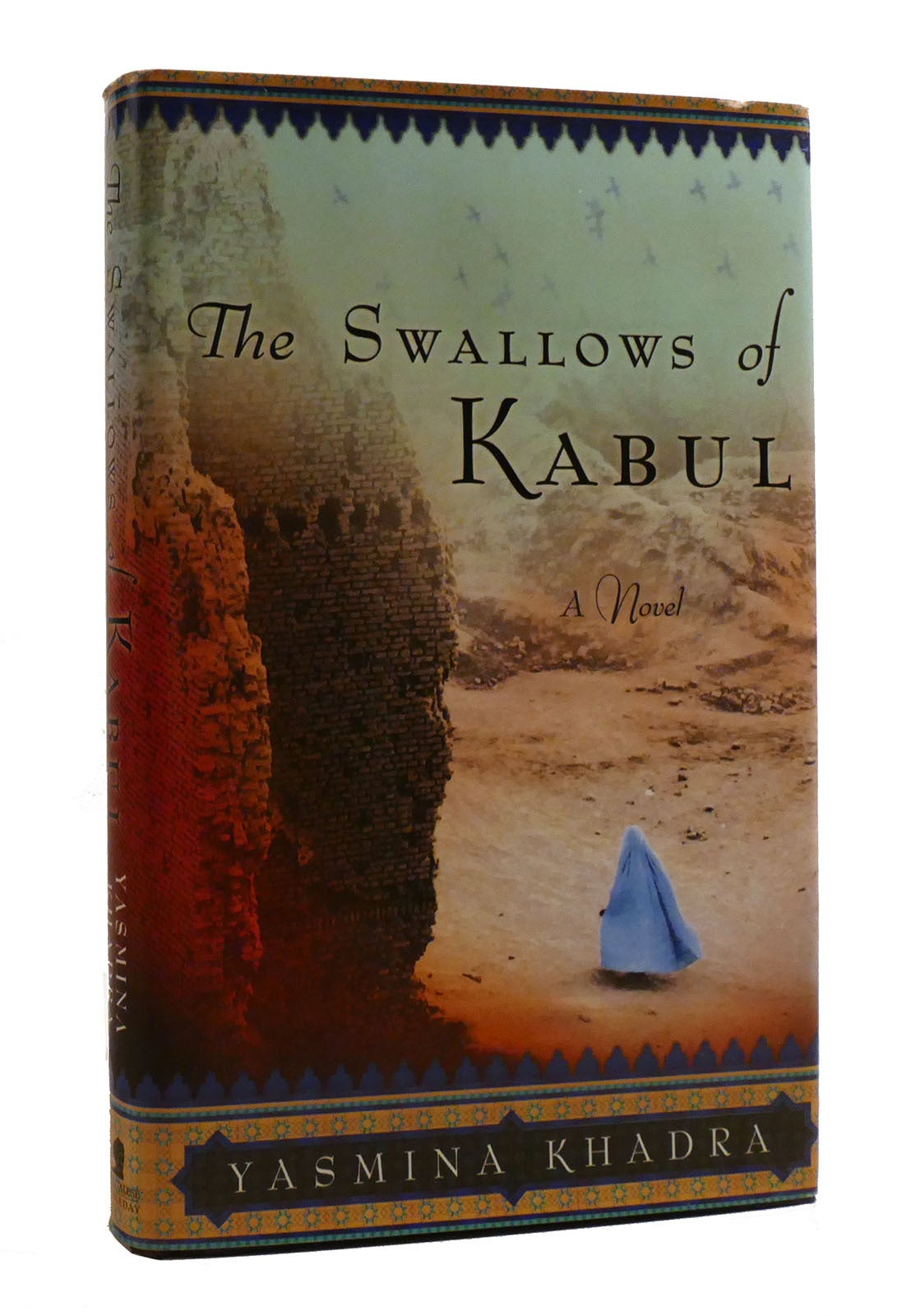 THE SWALLOWS OF KABUL | Yasmina Khadra | First Am…
