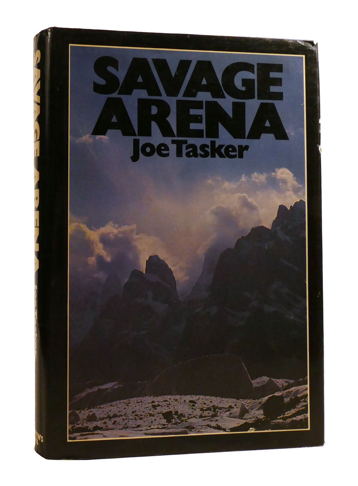 SAVAGE ARENA | Joe Tasker | 1st U.S. Edition; First Printing