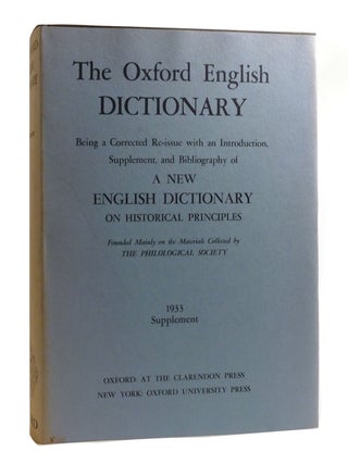 THE OXFORD ENGLISH DICTIONARY: 13 VOLUME SET Being a Corrected Re-Issue with an Introduction, Supplement, and Bibliography