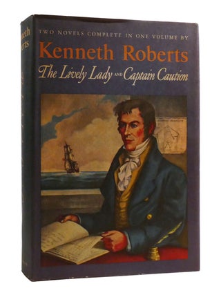Item #192907 THE LIVELY LADY AND CAPTAIN CAUTION. Kenneth Roberts