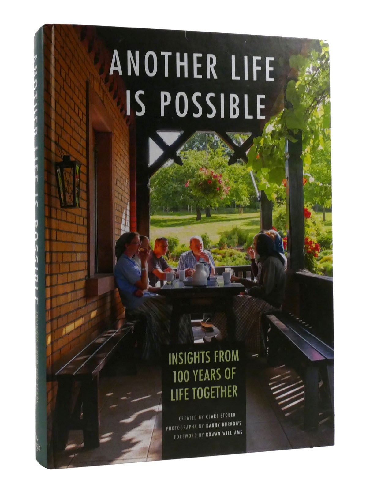 ANOTHER LIFE IS POSSIBLE Insights from 100 Years of Life Together ...