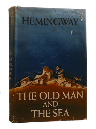 THE OLD MAN AND THE SEA. Ernest Hemingway.