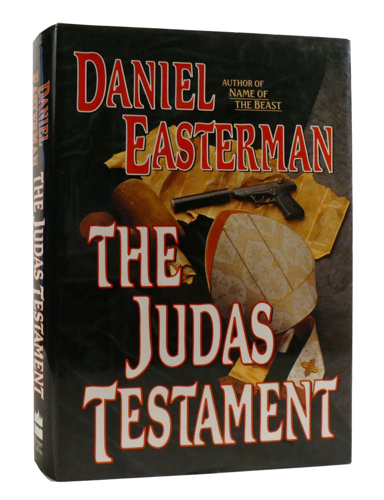 THE JUDAS TESTAMENT | Daniel Easterman | First Edition; First Printing