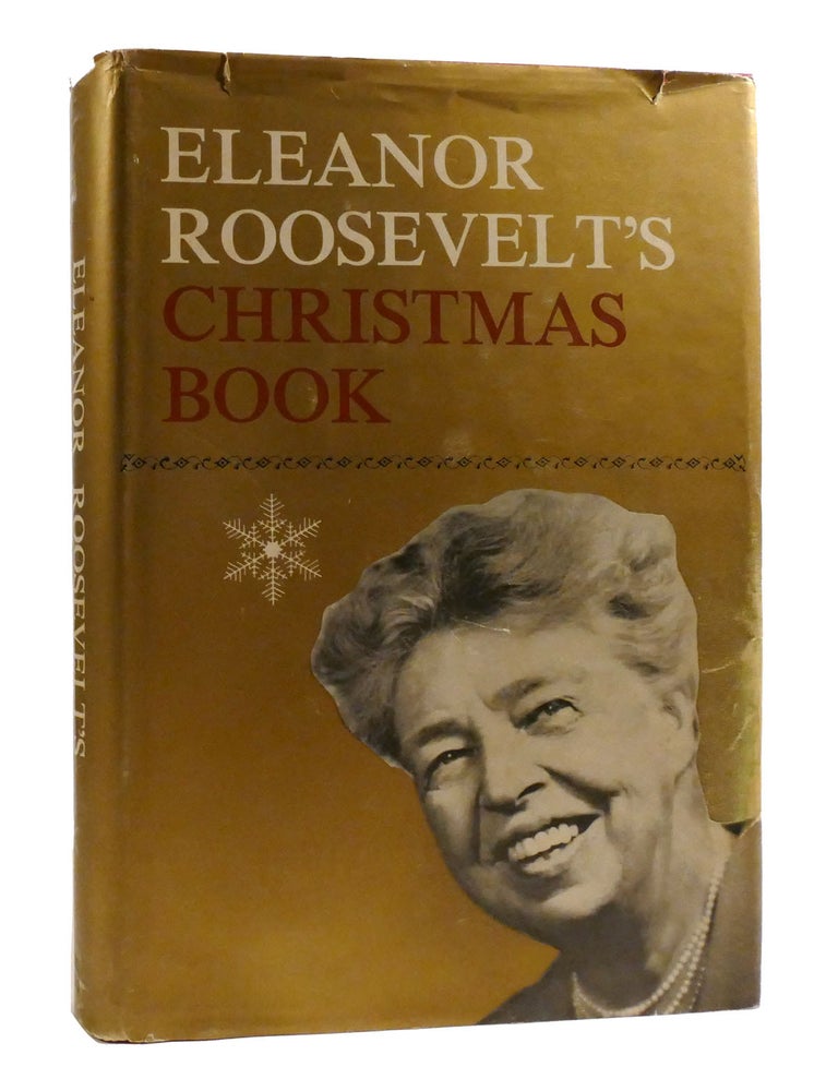 ELEANOR ROOSEVELT'S CHRISTMAS BOOK | Eleanor Roosevelt | First Edition ...