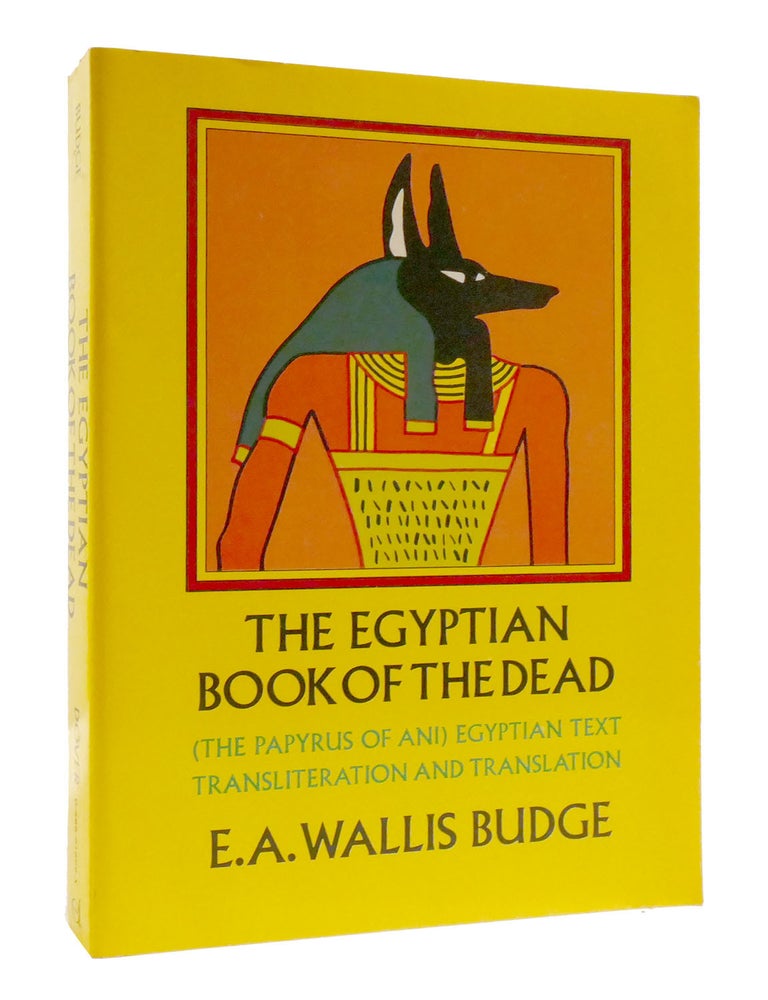 Item #194018 THE EGYPTIAN BOOK OF THE DEAD. E. A. Wallis Budge.