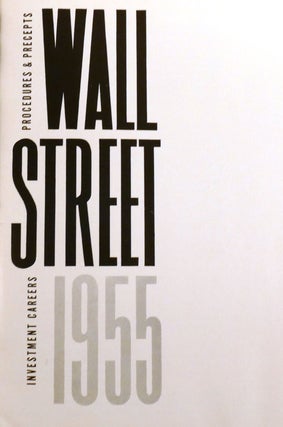 WALL STREET 1955; Investment Careers Procedures & Precepts