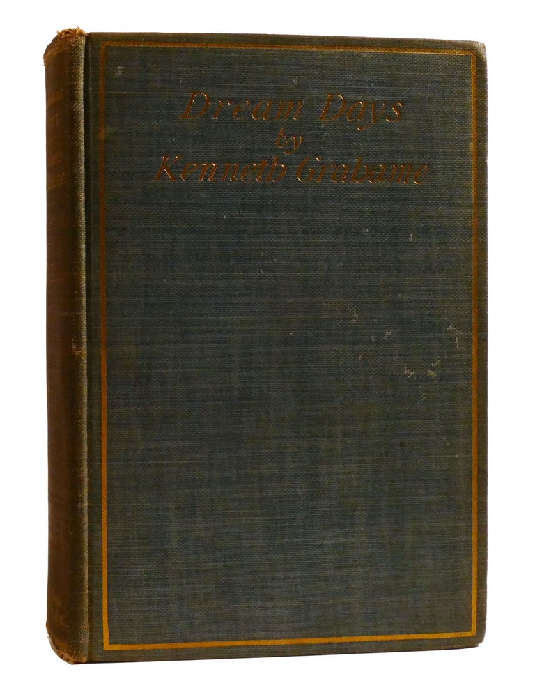 Item #194745 DREAM DAYS. Kenneth Grahame.