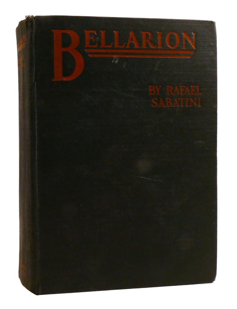 BELLARION THE FORTUNATE | Rafael Sabatini | First Edition; First Printing