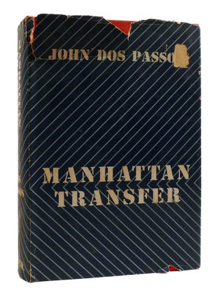 MANHATTAN TRANSFER; Signed 1st. John Dos Passos.